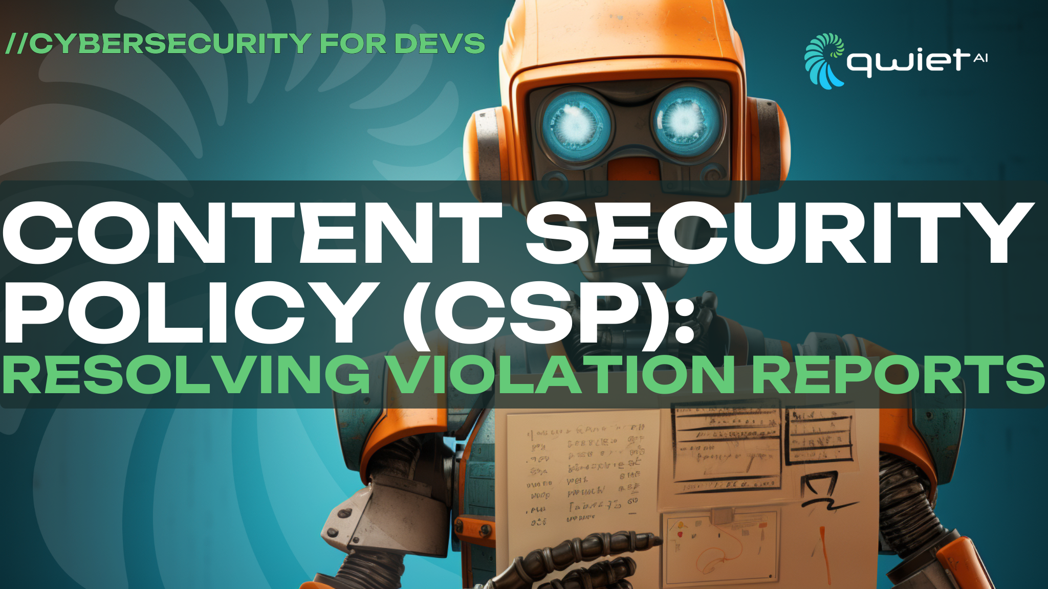 Content Security Policy (CSP): Resolving Violation Reports